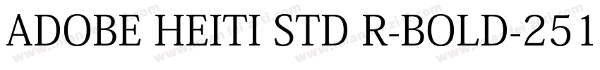 ADOBE HEITI STD R-BOLD-2512字体转换